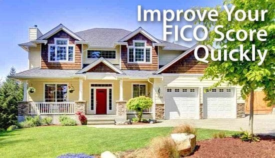 Improve your FICO score quickly for better mortgage rates