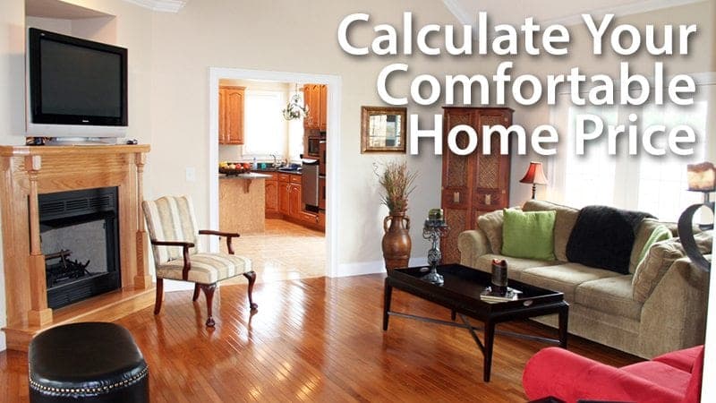 How Much House Can I Afford Comfortably?