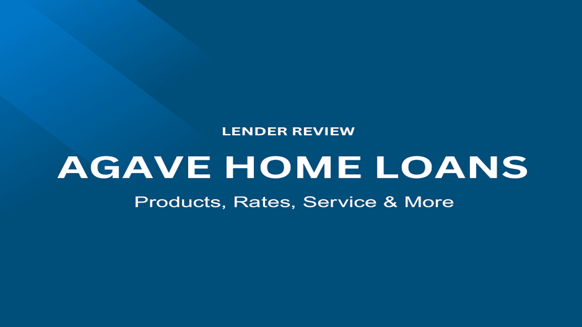 agave home loans review