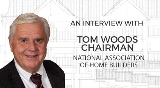 The Mortgage Reports interviews Tom Woods, Chairman of the Board, National Association of Home Builders (NAHB)