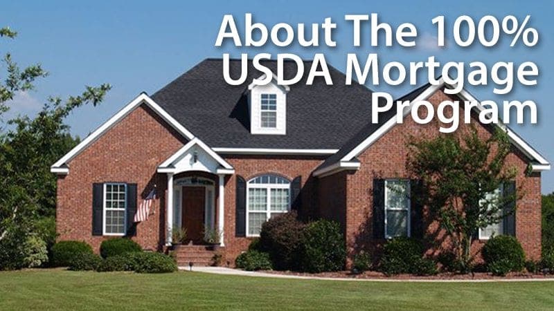 Using the 100% USDA Home Loan program to purchase a home
