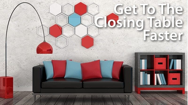 Get To The Closing Table Faster